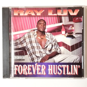 ■ Ray Luv - Forever Hustlin' レイラブ 廃盤 075