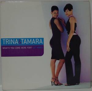 中古12inchレコード簡易洗浄済み:TRINA&TAMARA WHAT'D YOU COME HERE FOR? (US盤)