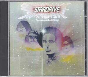 ☆STARDRIVE(スタードライヴ) Featuring Robert Mason◆74年発表のシンセサイザーを多用したアメリカン・プログレの超大名盤◇海外初CD化★