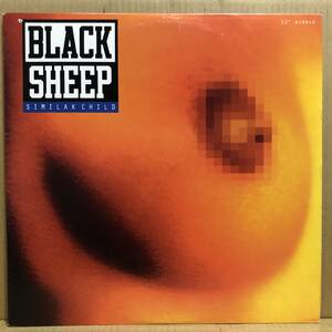 BLACK SHEEP SIMILAK CHILD 12” US盤 ORIG