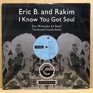 ERIC B & RAKIM I KNOW YOU GOT SOUL 12” UK盤 オリジナル