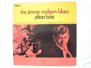 国内盤 / Elton Britt / The Jimmie Rodgers Blues / 1969年作品 / Producer Danny Davis / Bill Halley / 5点以上で送料無料