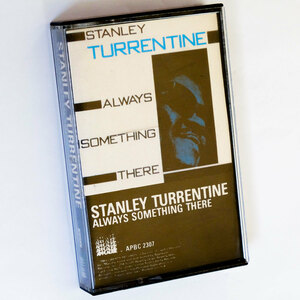 《Blue Note/ブルーノート/US版カセットテープ》Stanley Turrentine●Always Something There●スタンリー タレンタイン