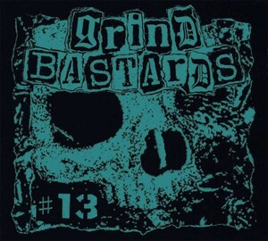 ＊中古CD V.A./GRIND BASTARDS＃13 UNHOLY GRAVE EVIL MILITARY SHADOW Little Bastards DISGUST CORBATA REVOLT GATE FORTITUDE