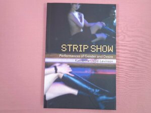 洋書『 Strip Show （Performances of Gender and Desire) 』 ストリップショー