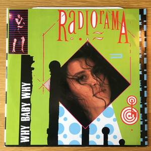 Radiorama / Why Baby Why　[Radiorama Productions - RA 01/90]