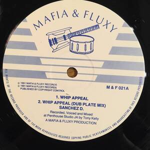 Sanchez / Whip Appeal　[Mafia And Fluxy - M & F 021]