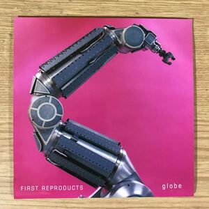 361 中古CD100円 globe FIRST REPRODUCTS