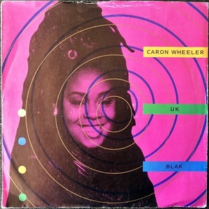 【Disco & Soul 7inch】Caron Wheeler / UK Blak 