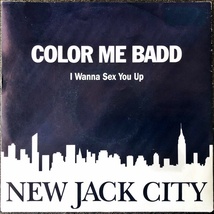 【Disco & Soul 7inch】Color Me Badd / I Wanna Sex You Up. _画像1