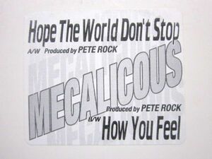 WHITE ONLY/MECCALICIOUS - HOPE THE WORLD DON'T STOP/PRO. PETE ROCK/AHMAD JAMALネタ/HOW YOU FEEL/ORIGINAL FLAVOR - ALL THAT同ネタ