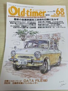 オールドタイマー/Old-timer 2003.2 No.68 八重洲出版/RT40コロナ/130セドリック/マツダT2000/シボレーコーベット/自動車雑誌/B3220924