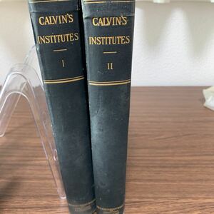 CALVIN'S INSTITUTES（キリスト教網要）I・Ⅱ巻セット/ジャン・カルヴァン/