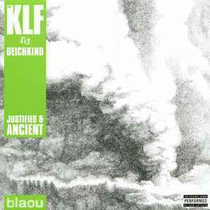 The KLF vs. Deichkind / The KLF vs. M.Schaffhuser Justified & Ancient　2005KLFリミックスシリーズ！！