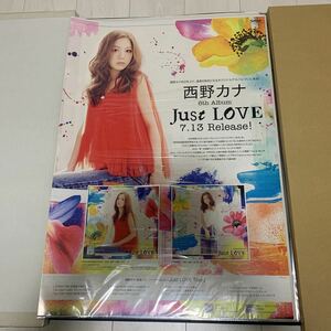 西野カナ　just LOVE 告知ポスター　非売品 B2サイズ