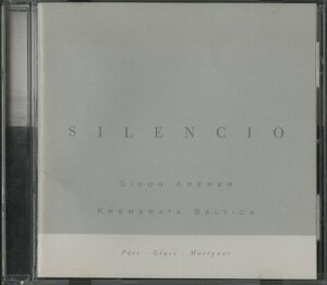 CD/ クレーメル、クレメラータ・バルティカ / SILENCIO / 国内盤 WPCS-10589 30330