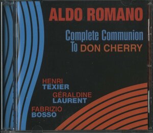 CD/ ALDO ROMANO / COMPLETE COMISSION TO DON CHERRY / アルド・ロマーノ / 輸入盤 FDM 46050369662 30412