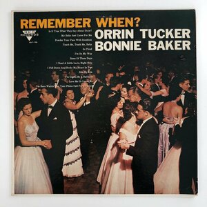 LP/ ORRIN TUCKER、BONNIE BAKER / REMEMBER WHEN? / USオリジナル盤 緑ラベル 深溝 RKO ULS-132 30401S