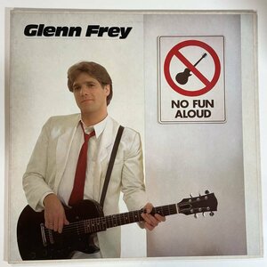 14846 【US盤★美盤】 Glenn Frey/No Fun Aloud ※STERLING刻印有