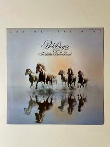 Bob Seger & The Silver Bullet Band/Against The Wind *1474