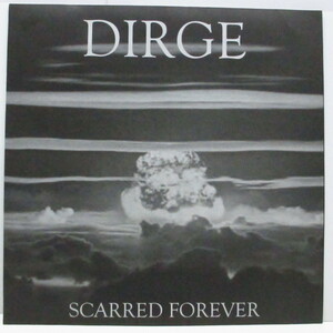 DIRGE-Scarred Forever (Japan オリジナル LP)