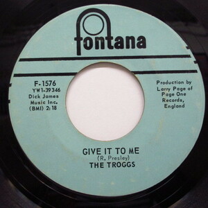 TROGGS-Give It To Me / You're Lying (US:Orig.)