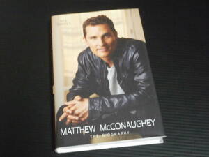 洋書【MATTHEW McCONAUGHEY THE BIOGRAPHY】NEIL DANIELS