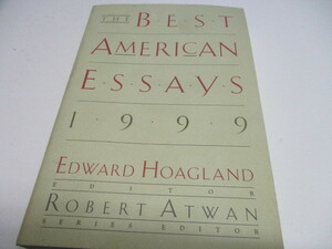 即決　The Best American Essays 1999 (The Best American Essays)Robert Atwan