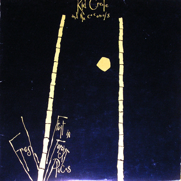 【LP】キッド・クレオール&ザ・ココナッツ/FRESH FRUIT IN FOREIGN PLACES