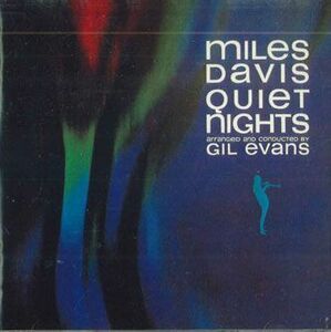 CD Miles Davis. Gil Evans Quiet Nights SRCS5703 SONY /00110