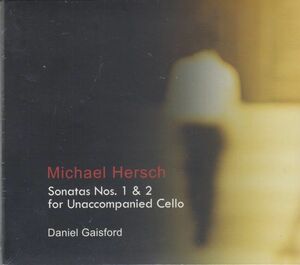 [CD/Musical Concepts]マイケル・ハーシュ(1971-):無伴奏チェロ・ソナタ第1番&無伴奏チェロ・ソナタ第2番/D.ガイスフォオード(vc)