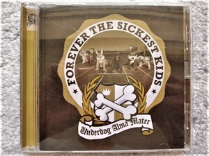 Ｂ【 FOREVER THE SICKEST KIDS / Underdog Alma Mater 】CDは４枚まで送料１９８円