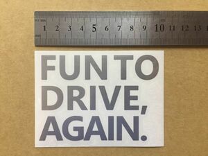 ”FUN TO DRIVE,AGAIN”　トヨタ　キャッチフレーズ　切り抜きステッカー　シルバー