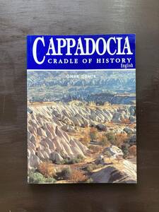 CAPPADOCIA cradle of history トルコ カッパドキア 現地ガイドブック 英語版