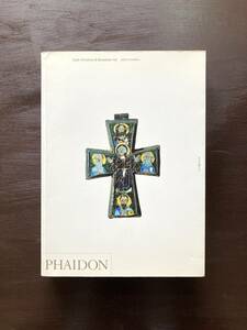 Early Christian & Byzantine Art（ART&IDEAS）John Lowden PHAIDON 1997 英語版