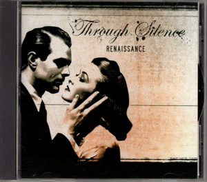 CD「THROUGH SILENCE / RENAISSANCE」　送料込