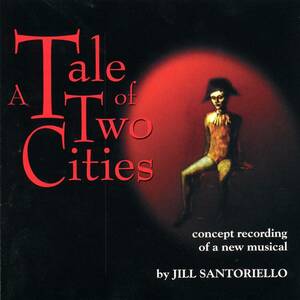 A Tale of Two Cities: Concept Santoriello, Jill 輸入盤CD