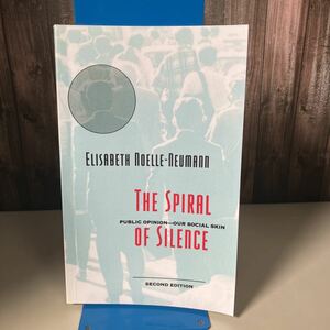 洋書 Elisabeth Noelle-Neumann エリザベート ノエル ノイマン●The Spiral of Silence 沈黙の螺旋 沈黙のスパイラル 2版●3315