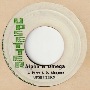 【REGGAE】Alpha & Omega / Dennis Alcapone & Lee Perry - King Alpha / The Upsetters [Upsetter (JA)] ya258