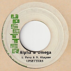 【REGGAE】Alpha & Omega / Dennis Alcapone & Lee Perry - King Alpha / The Upsetters [Upsetter (JA)] ya258