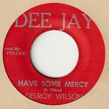 【REGGAE】Have Some Mercy / Delroy Wilson - Differnt Fashion / The Observers [Dee Jay (JA)] ya254_画像1