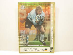 Panini WCCF 2005-2006 LE オリバー・カーン　Oliver Kahn 1969 Germany　FC Bayern Munich 1994-2008 Legends