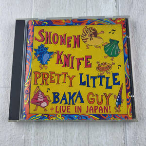 1C6 CD SHONEN KNIFE PRETTY LITTLE BAKA GUY LIVE IN JAPAN