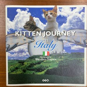 ＫＩＴＴＥＮ ＪＯＵＲＮＥＹ ｉｎ ＩＴＡＬＹ／相良真児郎