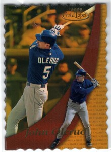 かっこいいダイカット！ John Olerud ＜2000 Topps Gold Label Class 1 Gold＞ 100枚限定ダイカットパラレル