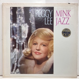 ●即決VOCAL LP Peggy Lee / Mink Jazz t1850 jv4324 米オリジナル ペギー・ リー