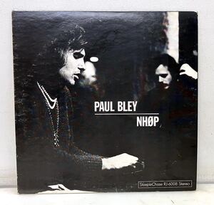 M67304▲国内盤 PAUL BLEY/NHOP LPレコード ポール・ブレ/ジャズピアノ/RJ-6008