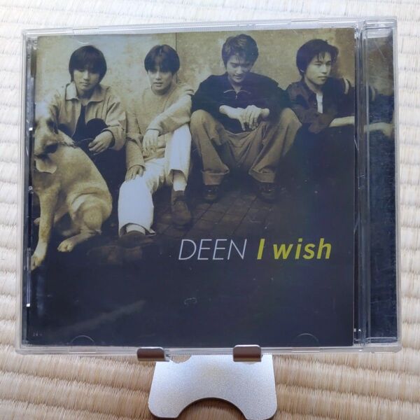DEEN I wish