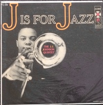 【レコード 】・US オリジナル盤・COLUMBIA ・CL-935・モノラル盤『DG』・J is for JAZZ / THE J.J. JOHNSON QUINTET _画像1