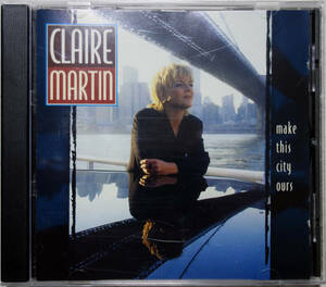 ◆CLAIRE MARTIN/MAKE THIS CITY OUTS (CD) -Linn, Audiophile